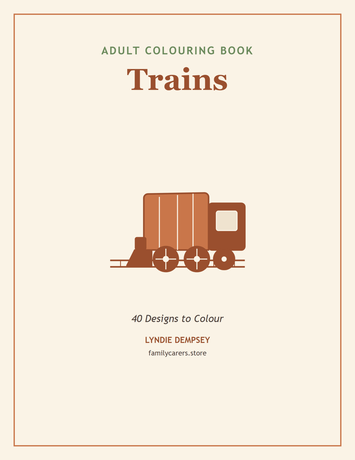 Adult Colouring Book: Trains — Paperback & Digital - FamilyCarers.store