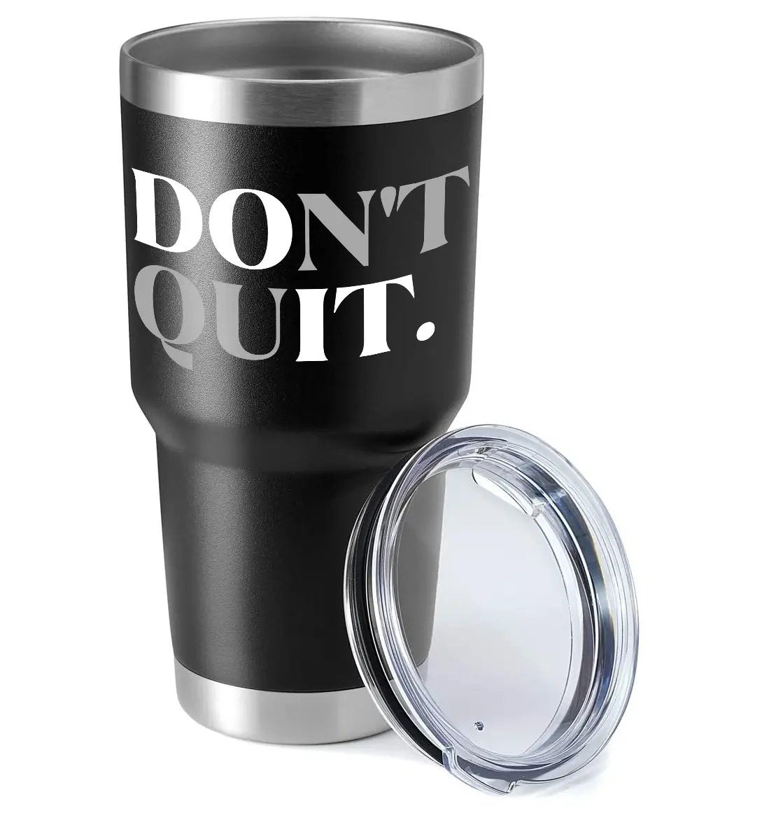 "Don't Quit" 30oz Insulated Tumbler – Large Motivational Gift for Family Carers
