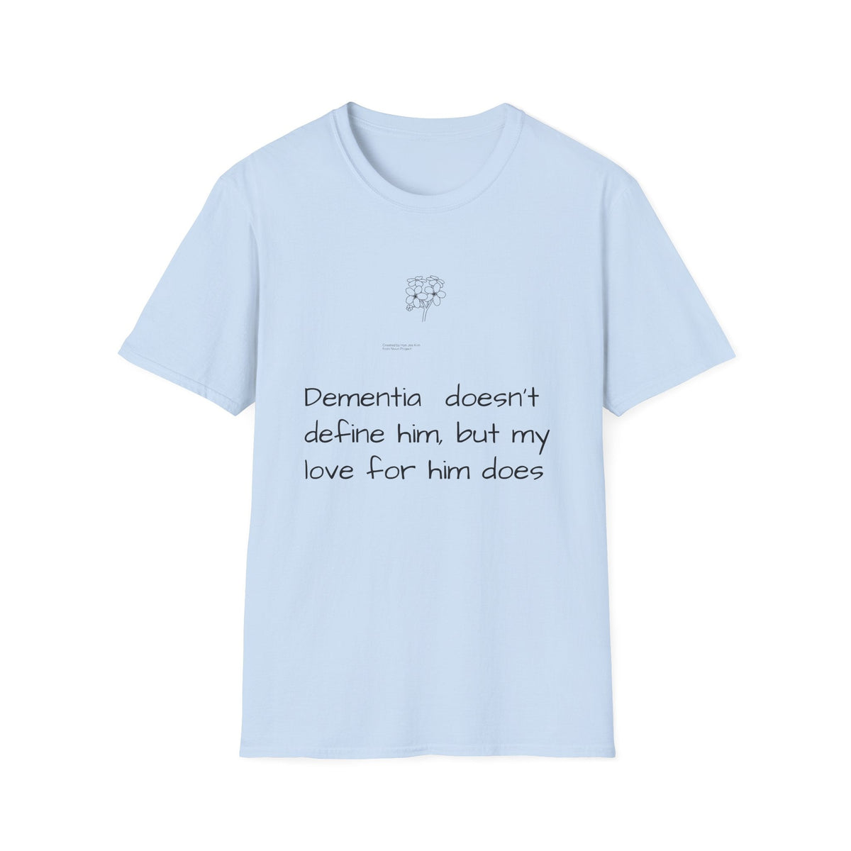 Caregiver T-Shirt — "Dementia doesn't define him, but my love for him does" Support Tee - FamilyCarers.store