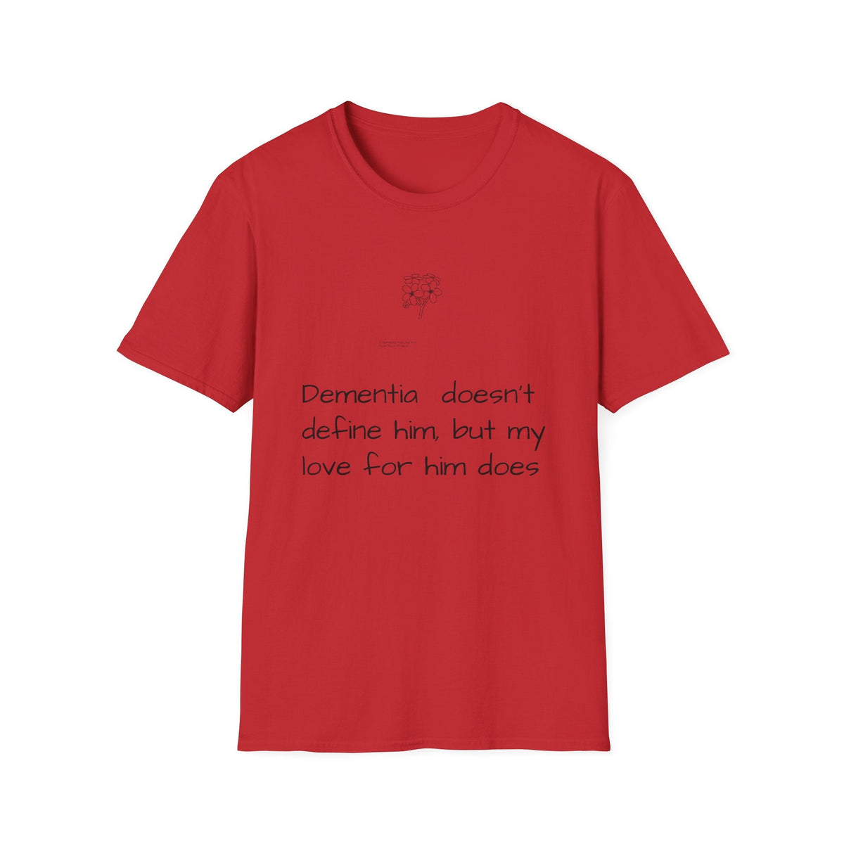 Caregiver T-Shirt — "Dementia doesn't define him, but my love for him does" Support Tee - FamilyCarers.store