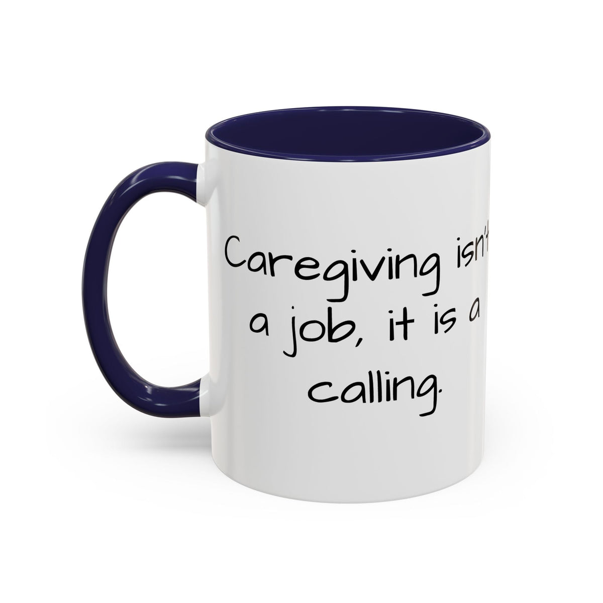 Caregiving isn't a job. it's a calling mug. - FamilyCarers.store