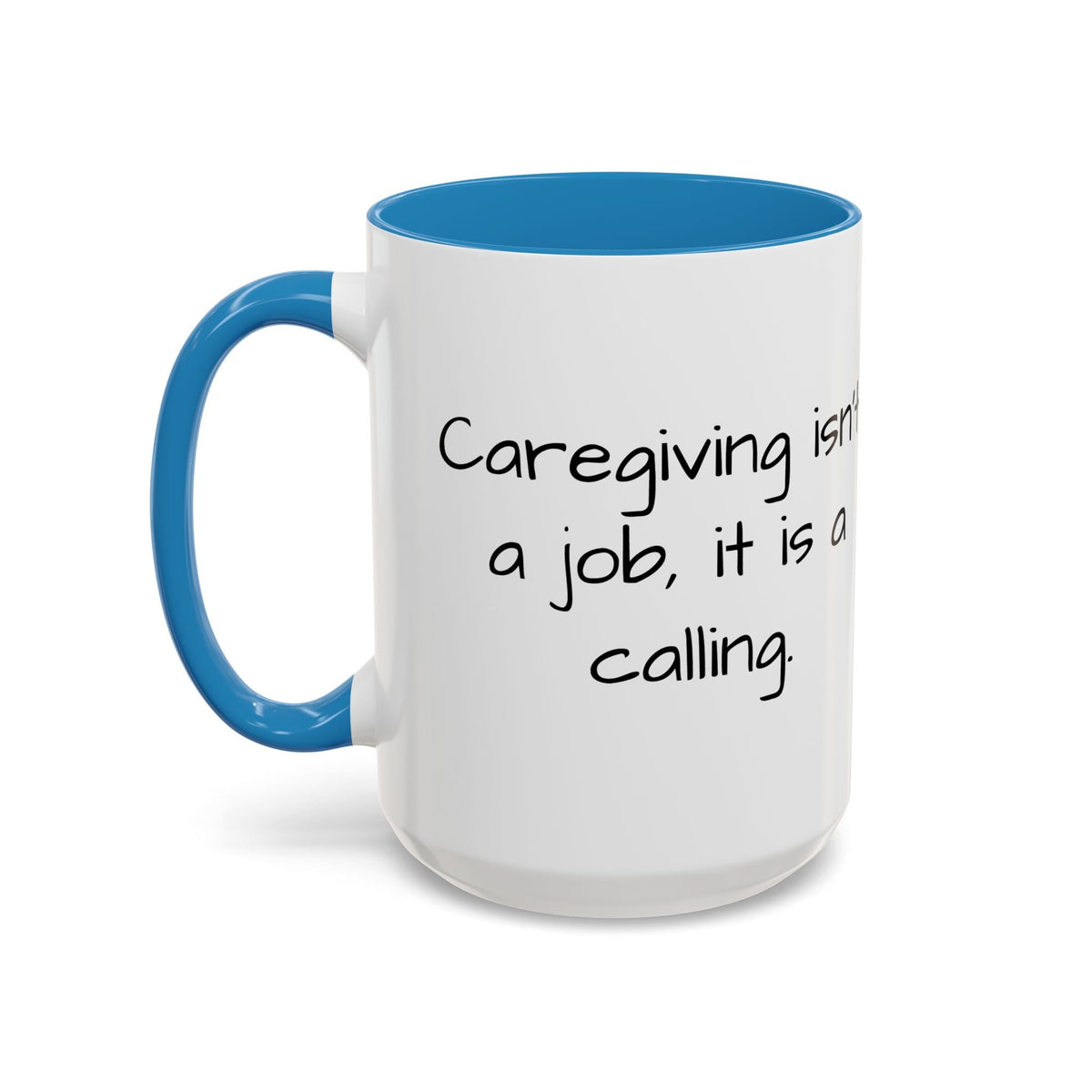 Caregiving isn't a job. it's a calling mug. - FamilyCarers.store