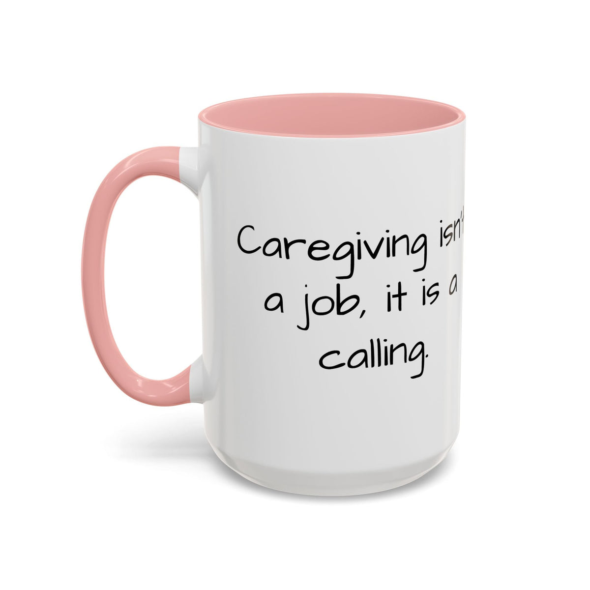 Caregiving isn't a job. it's a calling mug. - FamilyCarers.store