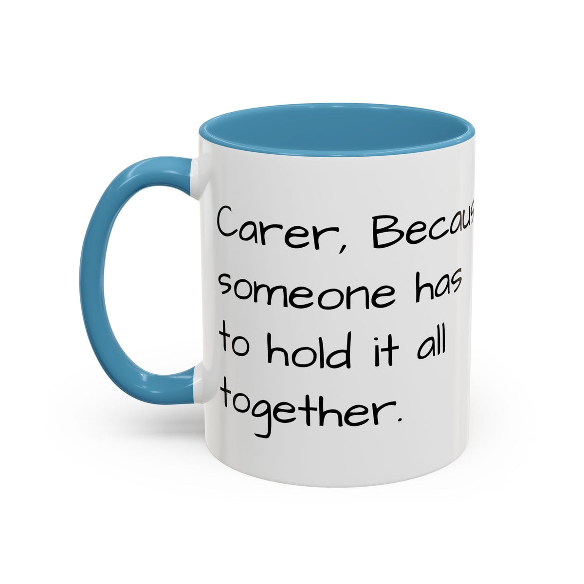 Carer, Because someone has to hold it all together. - FamilyCarers.store