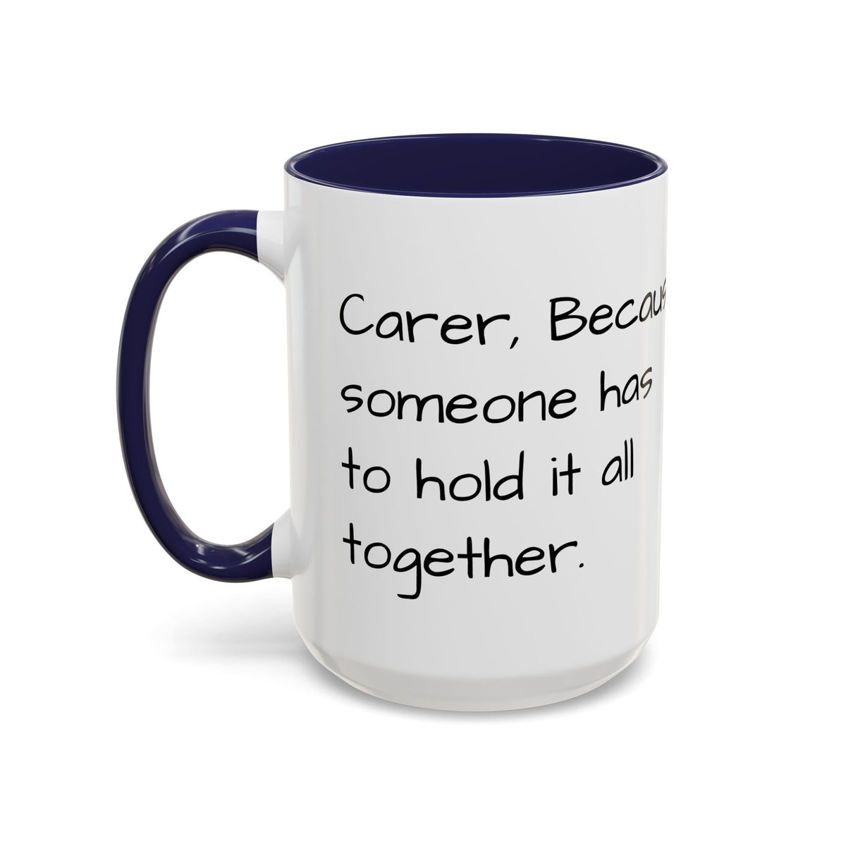 Carer, Because someone has to hold it all together. - FamilyCarers.store