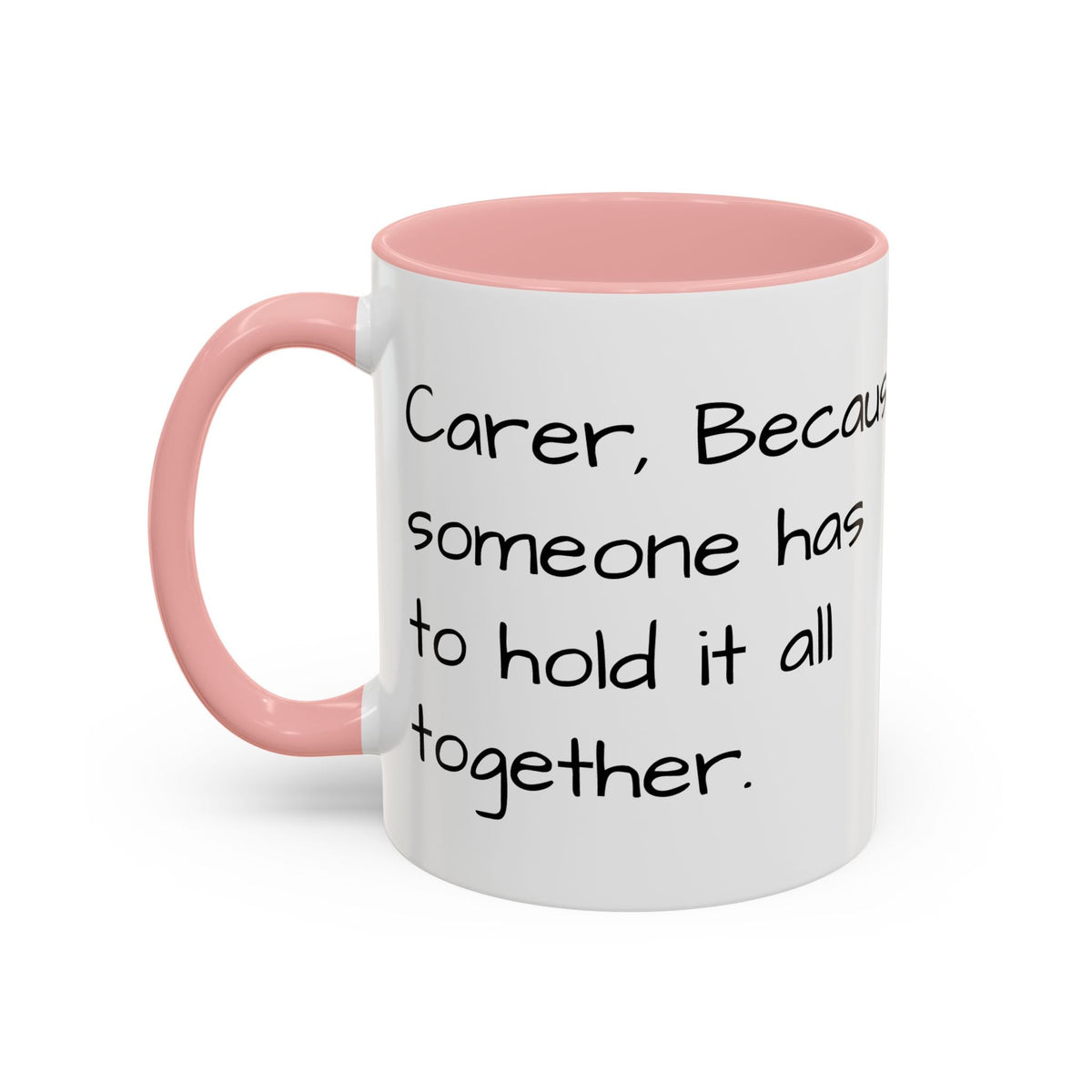 Carer, Because someone has to hold it all together. - FamilyCarers.store