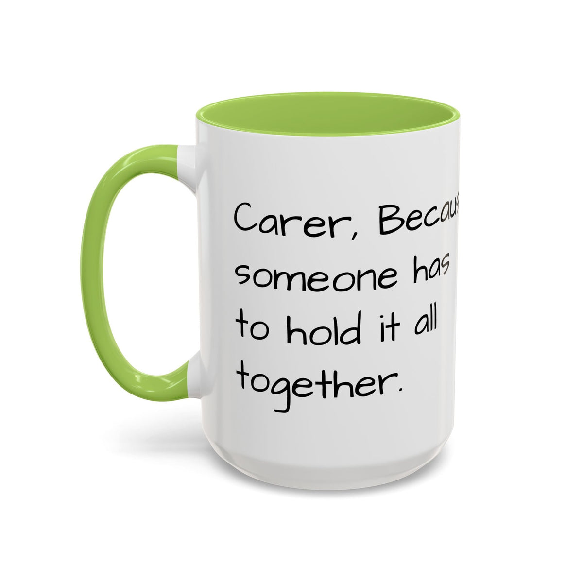 Carer, Because someone has to hold it all together. - FamilyCarers.store