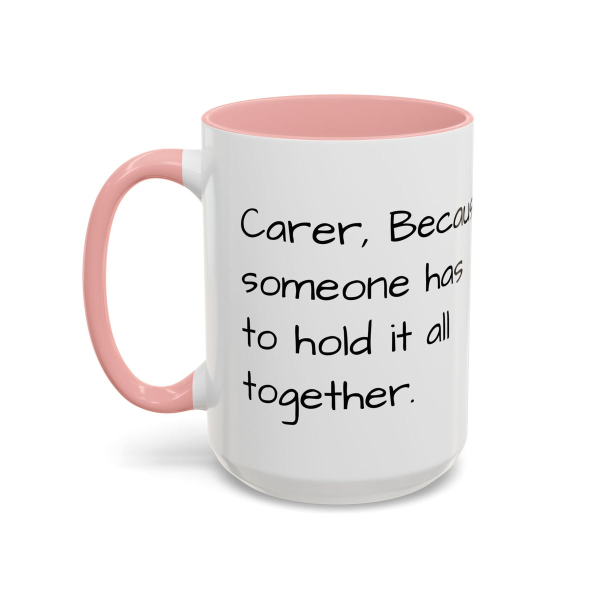 Carer, Because someone has to hold it all together. - FamilyCarers.store