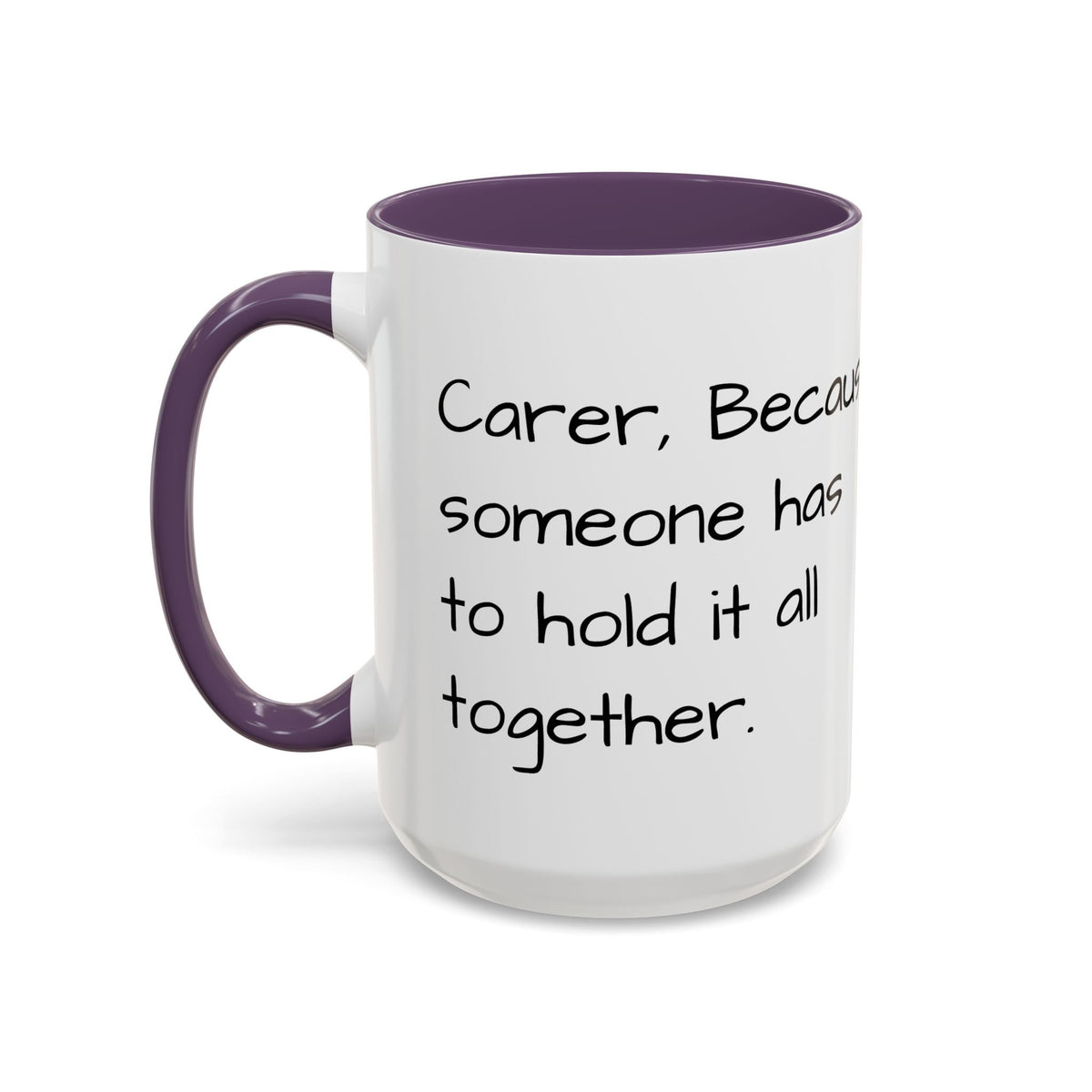 Carer, Because someone has to hold it all together. - FamilyCarers.store