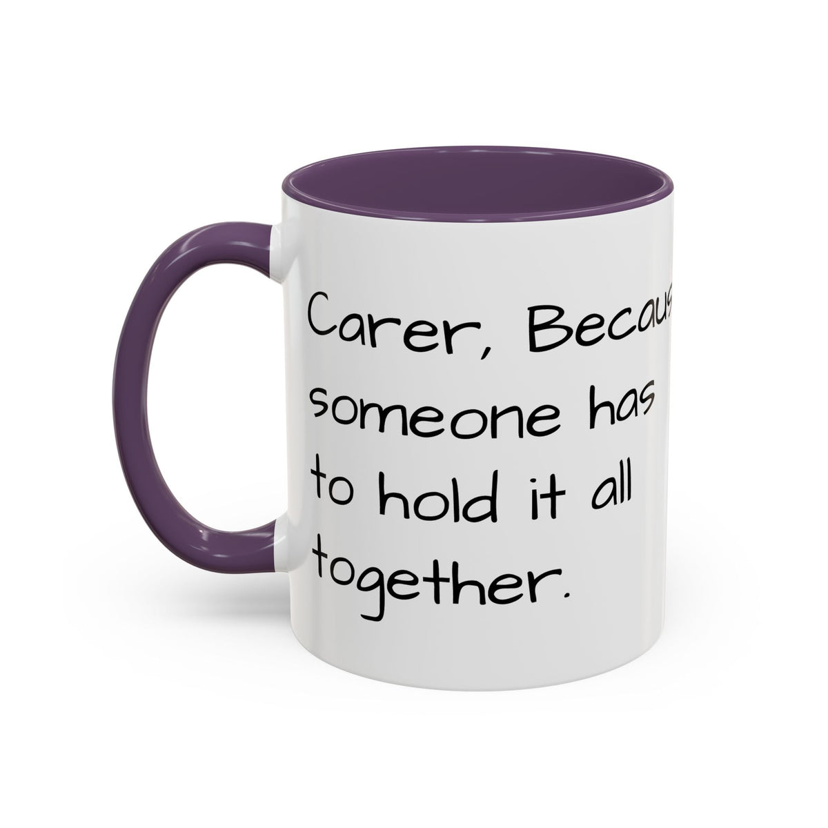 Carer, Because someone has to hold it all together. - FamilyCarers.store