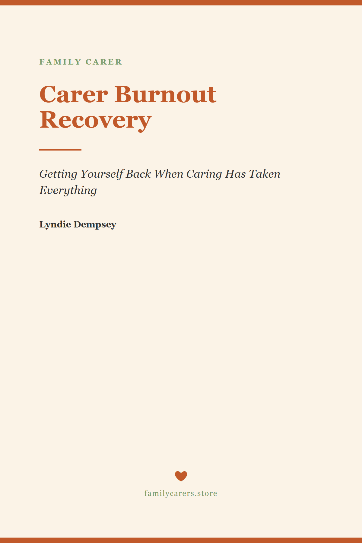Carer Burnout Recovery — Getting Yourself Back - FamilyCarers.store