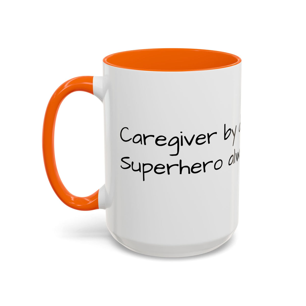 Carergiver by night Superhero always Mug - FamilyCarers.store