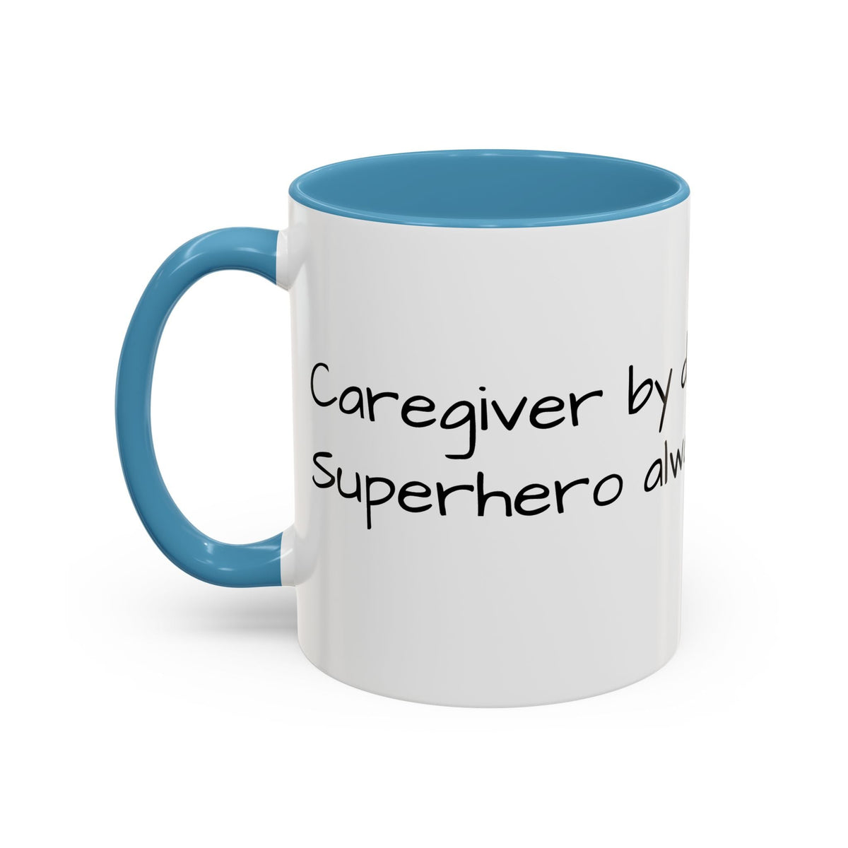 Carergiver by night Superhero always Mug - FamilyCarers.store