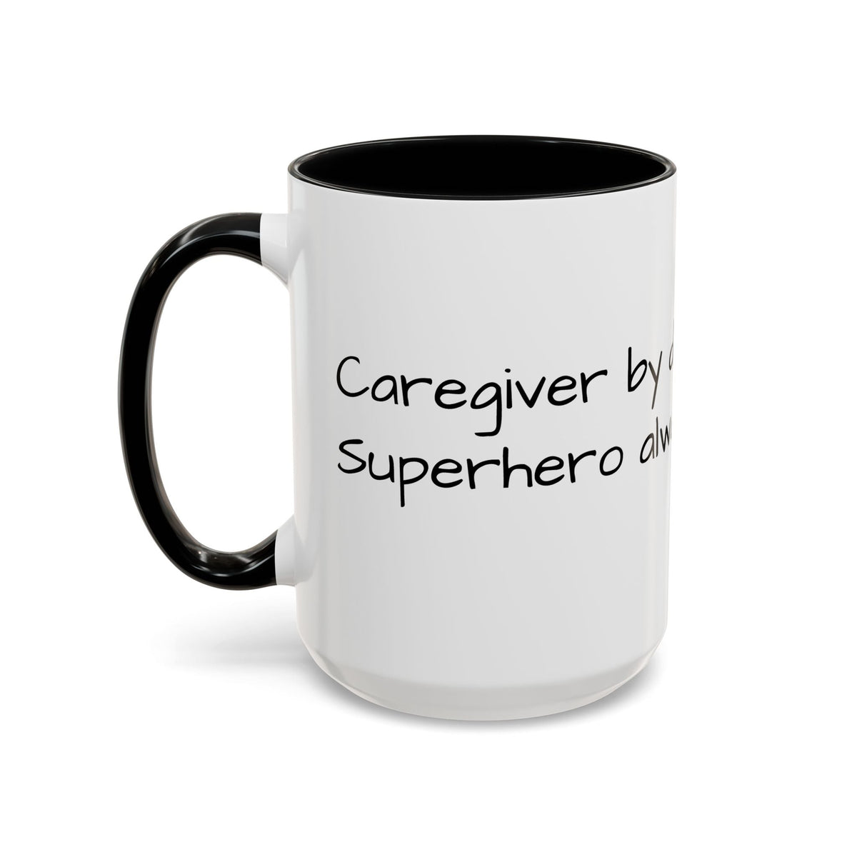 Carergiver by night Superhero always Mug - FamilyCarers.store