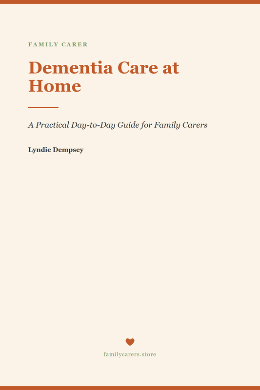 Dementia Care at Home — A Practical Day-to-Day Guide - FamilyCarers.store