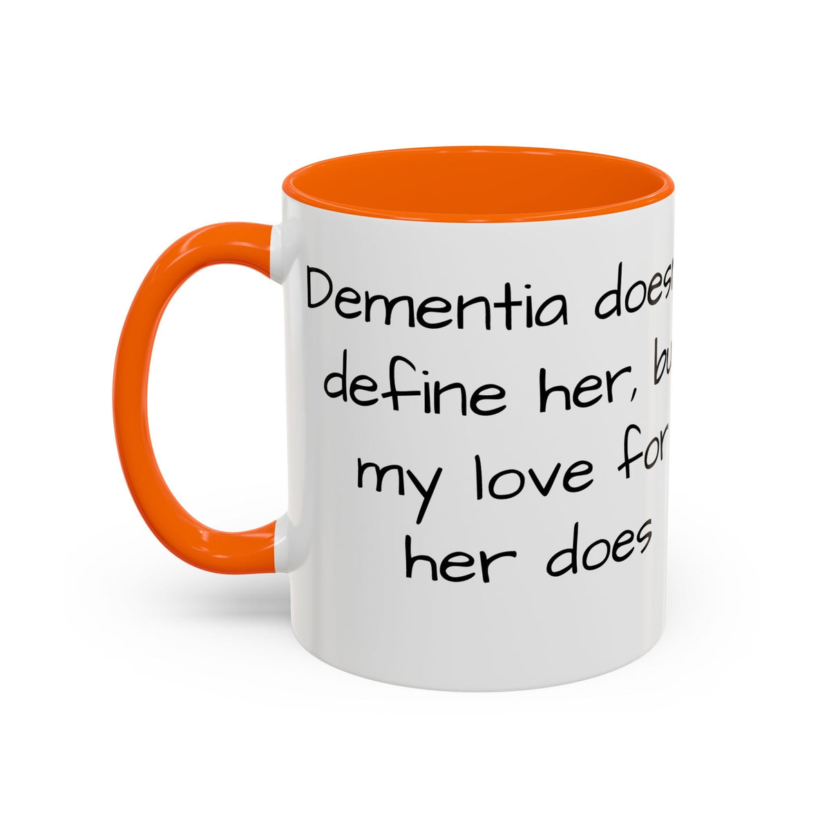 Dementia doesn't define her, but my love her does. - FamilyCarers.store