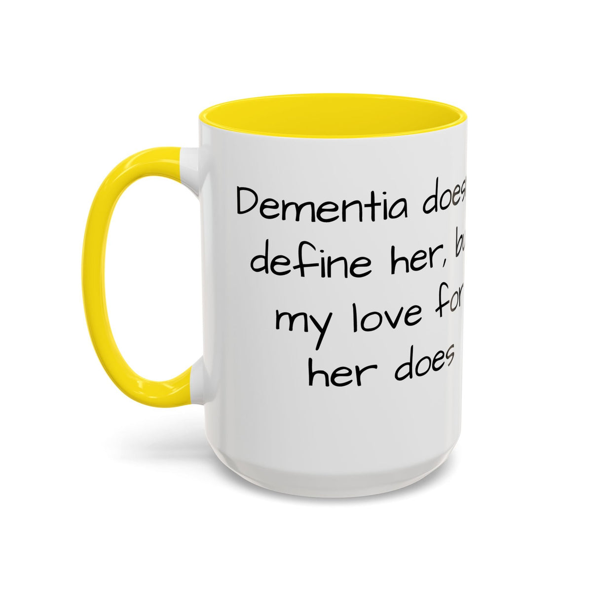 Dementia doesn't define her, but my love her does. - FamilyCarers.store
