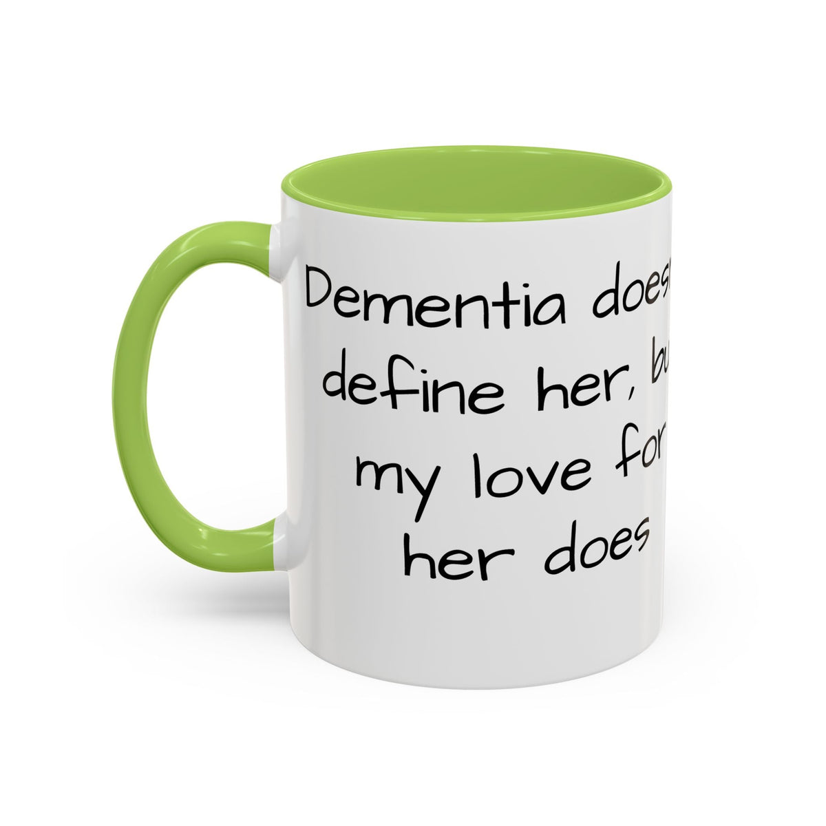 Dementia doesn't define her, but my love her does. - FamilyCarers.store