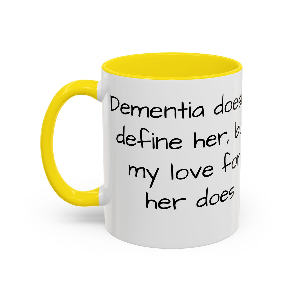 Dementia doesn't define her, but my love her does. - FamilyCarers.store