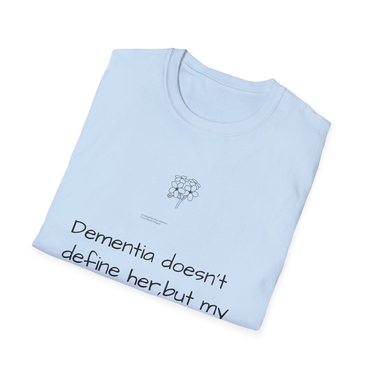 Dementia Doesn't Define Her T-Shirt — Caregiver Tribute Design - FamilyCarers.store