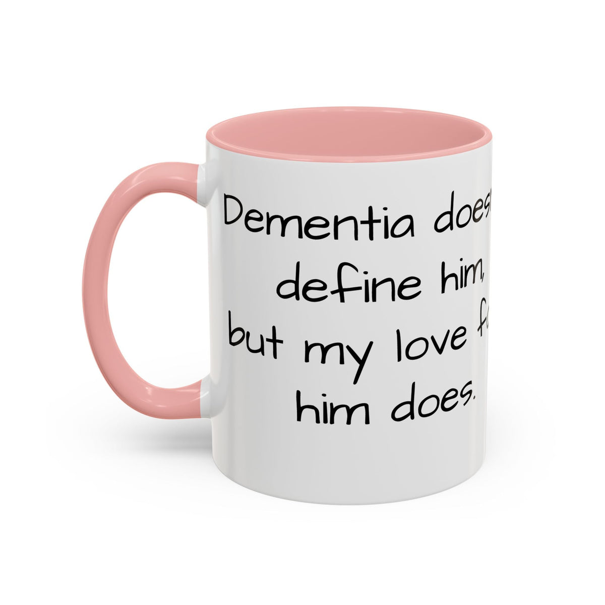 Dementia doesn't define him, but my love for him does. - FamilyCarers.store