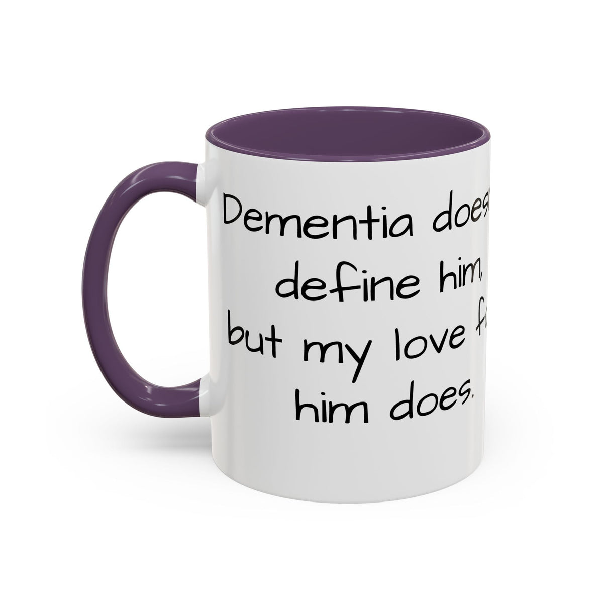 Dementia doesn't define him, but my love for him does. - FamilyCarers.store