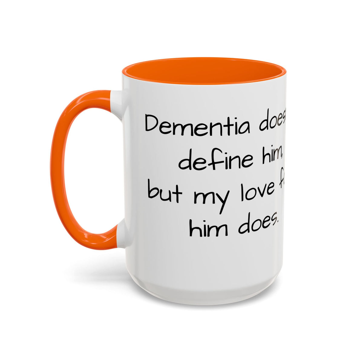Dementia doesn't define him, but my love for him does. - FamilyCarers.store