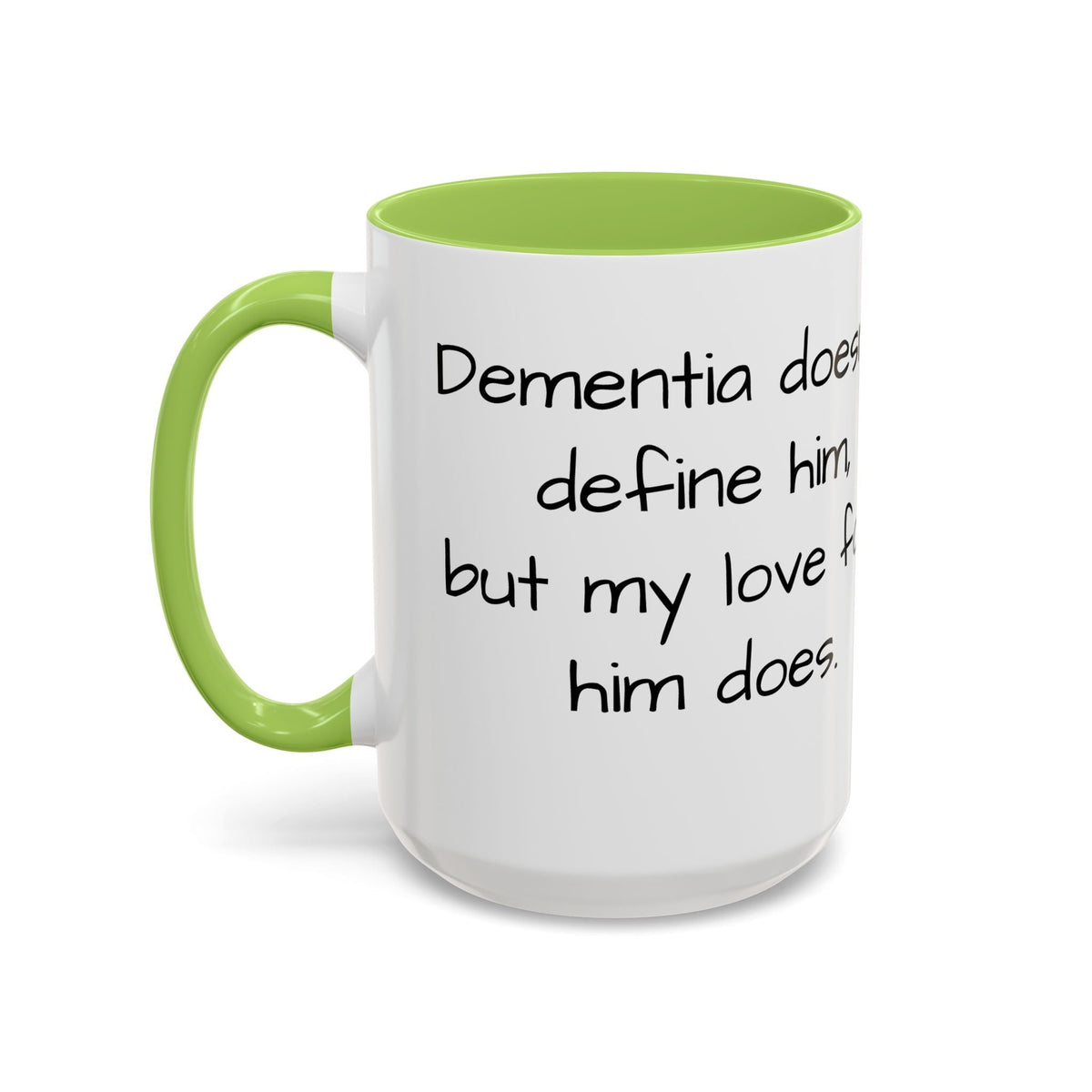 Dementia doesn't define him, but my love for him does. - FamilyCarers.store