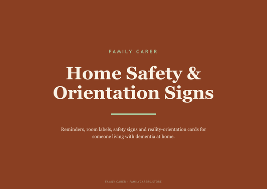 Dementia Home Safety & Orientation Signs — Printable Pack - FamilyCarers.store