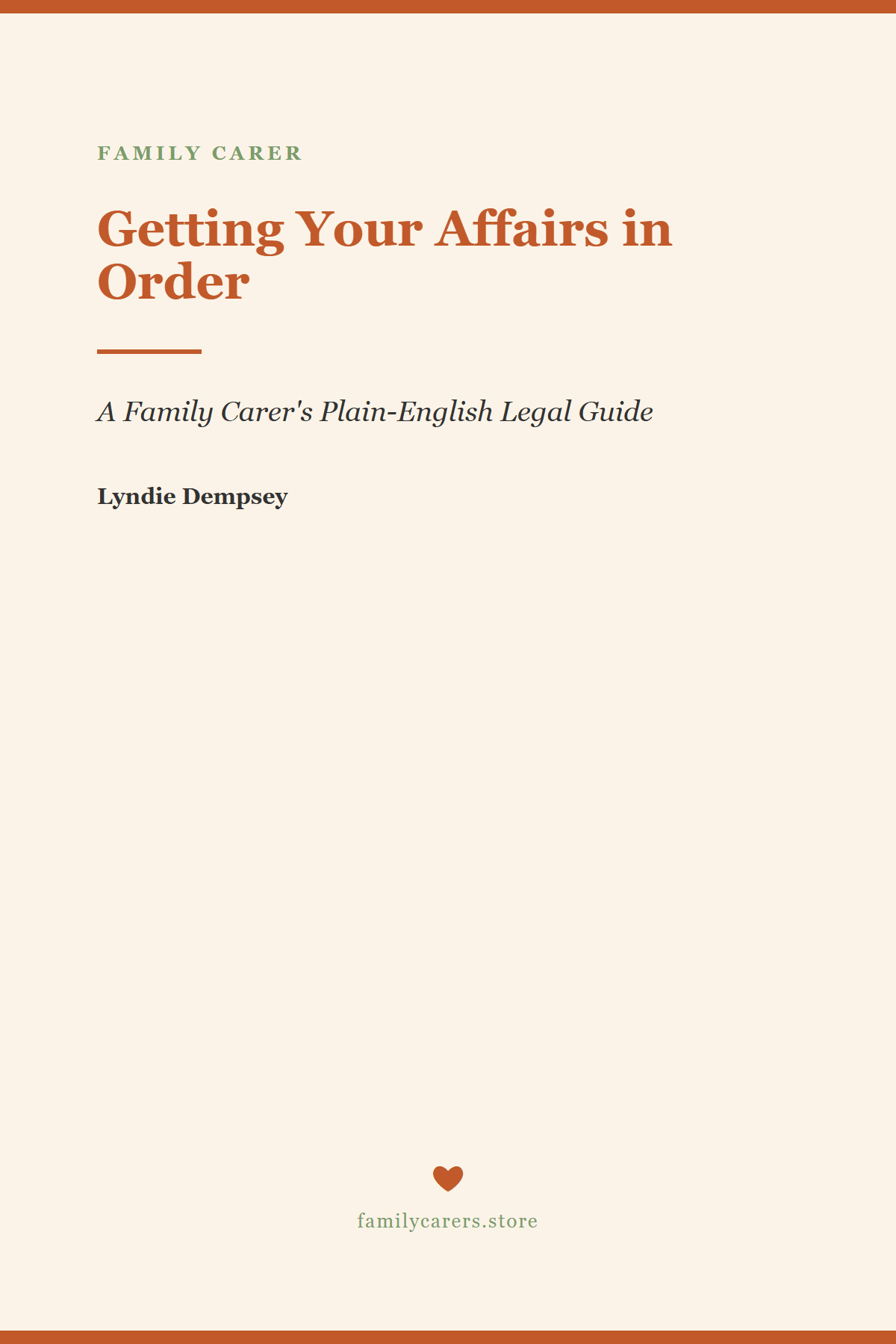 Getting Your Affairs in Order — A Family Carer's Legal Guide - FamilyCarers.store