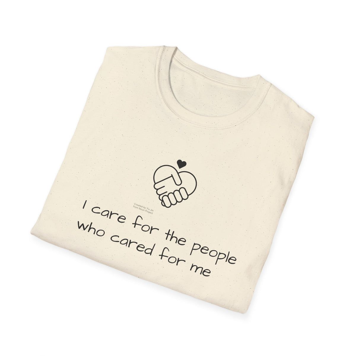 T-Shirt — "I Care for the People Who Cared for Me" Caregiver Design - FamilyCarers.store