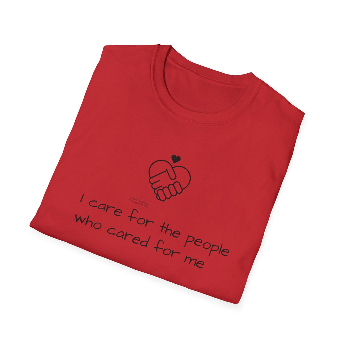 T-Shirt — "I Care for the People Who Cared for Me" Caregiver Design - FamilyCarers.store