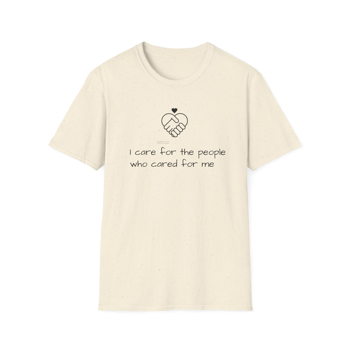 T-Shirt — "I Care for the People Who Cared for Me" Caregiver Design - FamilyCarers.store