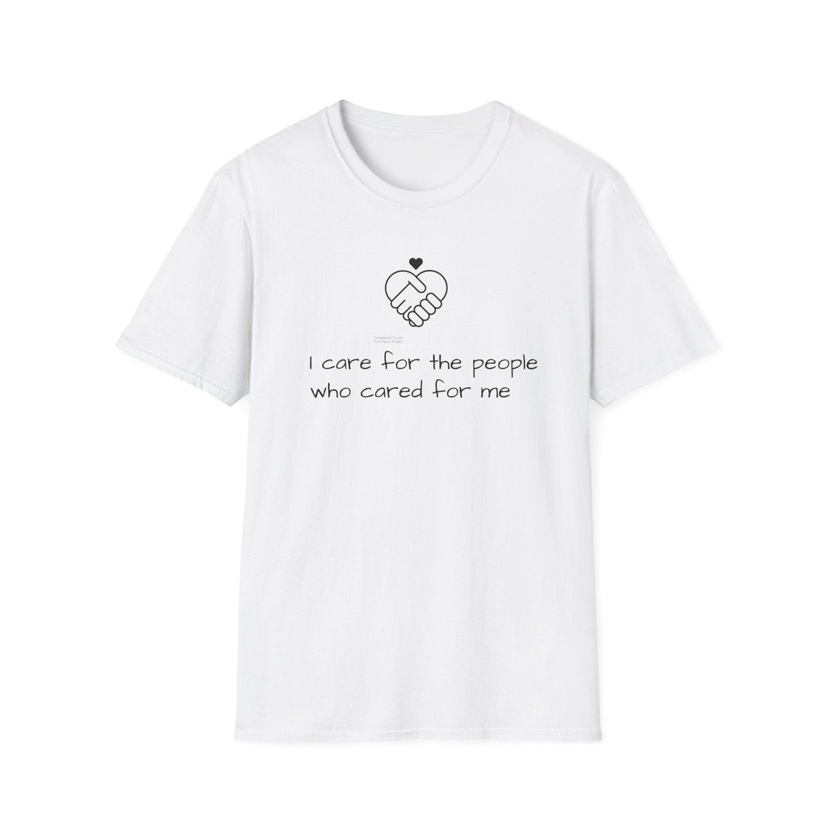 T-Shirt — "I Care for the People Who Cared for Me" Caregiver Design - FamilyCarers.store