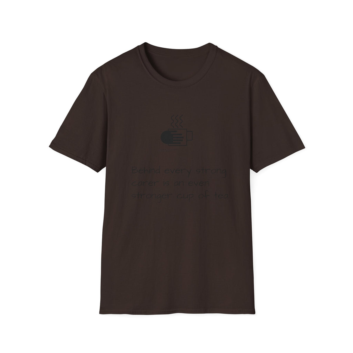 Tea Lover T-Shirt — "Behind Every Strong Carer Is An Even Stronger Cup of Tea" - FamilyCarers.store