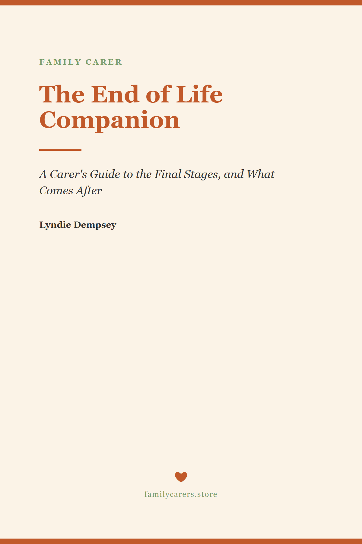 The End of Life Companion — A Carer's Guide to the Final Stages - FamilyCarers.store